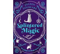 Splintered Magic: A Paranormal Women's Urban Fantasy Fiction Novel