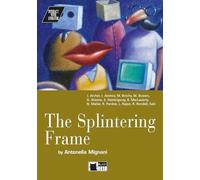 Splintering Frame+cd [Lingua inglese]: The Splintering Frame + audio CD