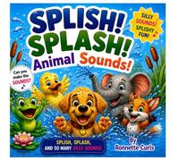 SPLISH! SPLASH! Animal Sounds!