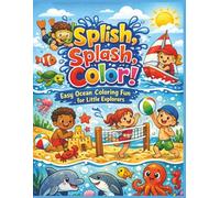 Splish, Splash, Color: Easy Ocean Coloring Fun for Little Explorers | Perfect for Toddlers, Preschoolers and Kids who love the Ocean | Great for Home, Travel or Free Time | 8.5 x 11 inches | 51 pages