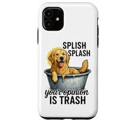 Splish Splash La tua opinione è spazzatura Custodia per iPhone 11