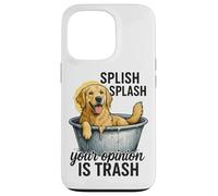 Splish Splash La tua opinione è spazzatura Custodia per iPhone 13 Pro