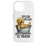 Splish Splash La tua opinione è spazzatura Custodia per iPhone 14