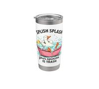 Splish Splash La tua opinione è Trash Duck Bath Bicchiere termico in acciaio inox doppia parete