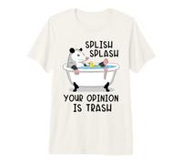 Splish Splash La Tua opinione è Trash Opossum Bath Maglietta Premium
