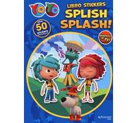 Splish splash. YoYo. Con adesivi