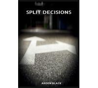 Split Decisions