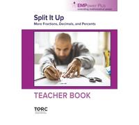 Split It Up: More Fractions, Decimals, and Percents (Teacher Book) (EMPower and EMPower Plus)