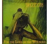 Split Lip - For the Love of the Wounde