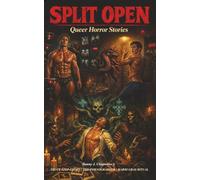 SPLIT OPEN - Queer Horror Stories | Chapters 10-12 | Truck Stop Glory, The Pornographer, Mardi Gar Ritual