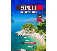 SPLIT REISEFÜHRER 2026: Wichtige Tipps für Sightseeing, preisgünstige Aufenthalte, die besten Strände und die lokale Kultur in Kroatien