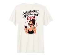 Split The Bill? Split Yourself Debil Funny Balkan (On Back) Maglietta Premium