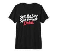 Split The Bill? Split Yourself Debil Funny Slavic Maglietta Premium