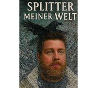Splitter meiner Welt: Nils Kolhoff