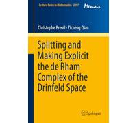 Splitting and Making Explicit the de Rham Complex of the Drinfeld Space: 2397