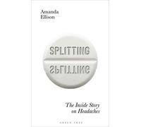 Splitting: The inside story on headaches