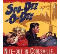 Spo Dee O Dee - Nite Out in Coolsville