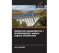 Spo¿eczno-gospodarczy i ¿rodowiskowy wp¿yw zapory Kindaruma