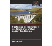 Społeczno-gospodarczy i środowiskowy wpływ zapory Kindaruma