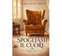 Spogliami il cuore. La verità che chiede di essere abitata
