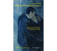 Spogliarsi nelle parole