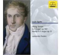 Spohr, L. - String Sextet In C Major Op. 140 Nonet In F Major
