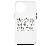 Spoiler Alert God Wins I've Read the Final Chapter Christian Custodia per iPhone 12 Pro Max