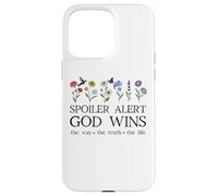 Spoiler Alert God Wins I've Read the Final Chapter Christian Custodia per iPhone 15 Pro Max