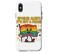 Spoiler Alert It's Not a Phase Cute Rainbow Flag LGBTQ Desig Custodia per iPhone X/XS