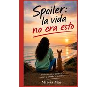 Spoiler: La vida no era esto
