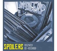 Spoilers Recently Re-released (CD) Album