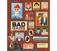 Spoke Art Gallery The Wes Anderson Collection: Bad Dads (Copertina rigida)