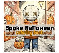 Spoke: Halloween Adventures Coloring Book for Adults & Teens - Cute, Spooky Fun to Color