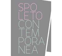 Spoleto contemporanea. Ediz. illustrata