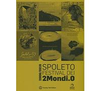 Spoleto Festival dei 2Mondi.0. 2008-2019
