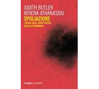 Spoliazione. I senza casa, senza patria, senza cittadinanza