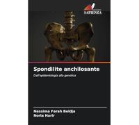 Spondilite anchilosante: Dall'epidemiologia alla genetica