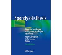 Spondylolisthesis: Diagnosis, Non-surgical Management and Surgical Techniques