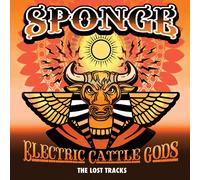 Sponge Electric Cattle Gods: The Lost Tracks (CD) Album