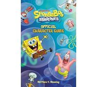 SpongeBob SquarePants Official Character Guide