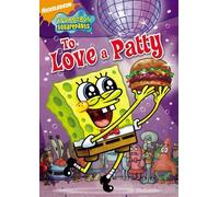 SpongeBob SquarePants: To Love A Patty