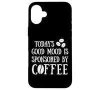 Sponsored By Coffee Quote Good Mood Positive Coffee Beans Custodia per iPhone 16 Plus