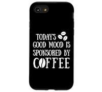 Sponsored By Coffee Quote Good Mood Positive Coffee Beans Custodia per iPhone SE (2020) / 7 / 8