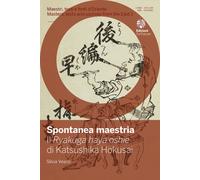 Spontanea maestria. Il «Ryakuga haya oshie» di Katsushika Hokusai