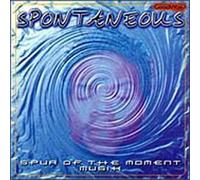 Spontaneous - Spur of the Moment Musik