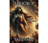 Spook 5: In The Beginning