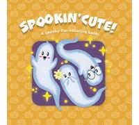 Spookin’ Cute!: A Cozy Coloring Book Adventure with Ghosts, Witches, and Spooky Friends.
