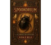 SPOOKORIUM: Le Cabinet des Sépulcres