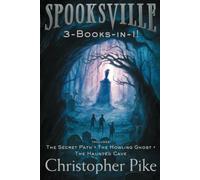 Spooksville 3-Books-in-1!: The Secret Path; The Howling Ghost; The Haunted Cave