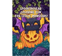 Spooktacular: Coloring Fun for Little Monsters!